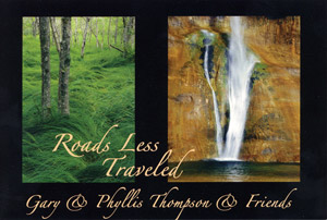 Roads Less Traveled by Phyllis and Gary Thompson